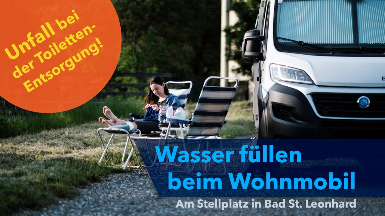 Wasser Tanken Im Wohnmobil | Unfall Bei Entsorgung | Klippitztörl | Stellplatz Bad St. Leonhard